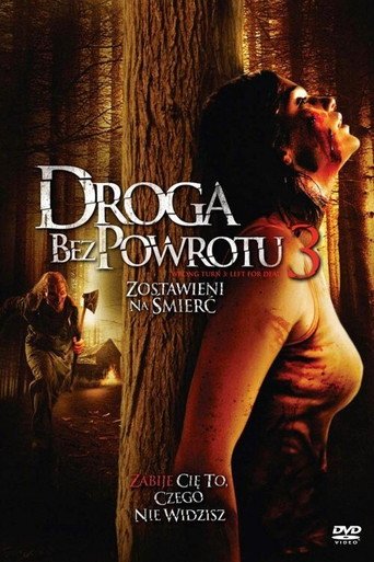 Droga bez powrotu 3: Zostawieni na śmierć Cały Film (2009) Online - Filman